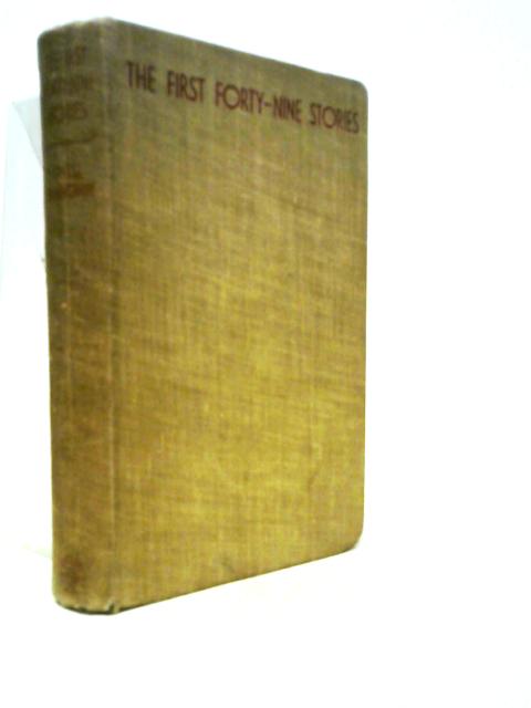 The First Forty-Nine Stories