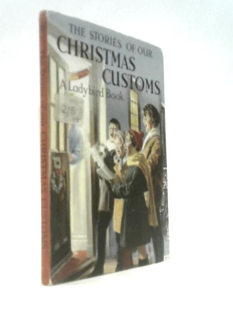 The Stories of our Christmas Customs