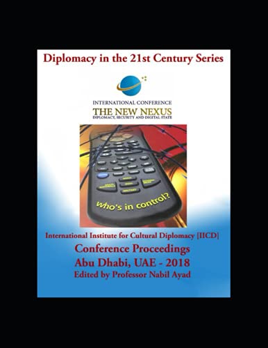 The New Nexus: Diplomacy, Security and Digital State: Diplomacy in the 21st Century Series
