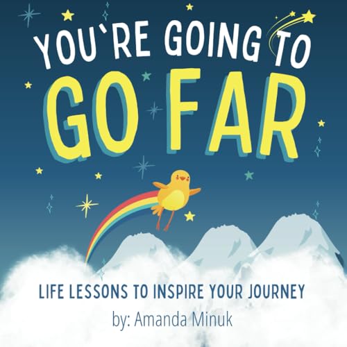 You're Going To Go Far