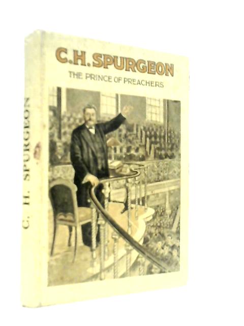 Charles H. Spurgeon: The Essex Lad Who Became the Prince of Preachers