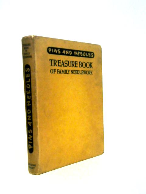 Pins And Needles Treasure Book of Family Needlework