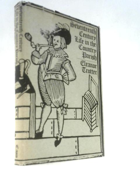 Seventeenth Century Life in the Country Parish