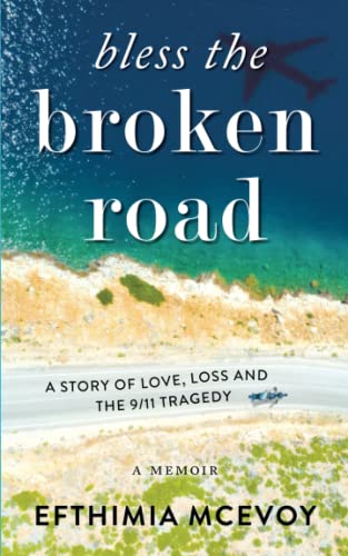 Bless the Broken Road - A Memoir