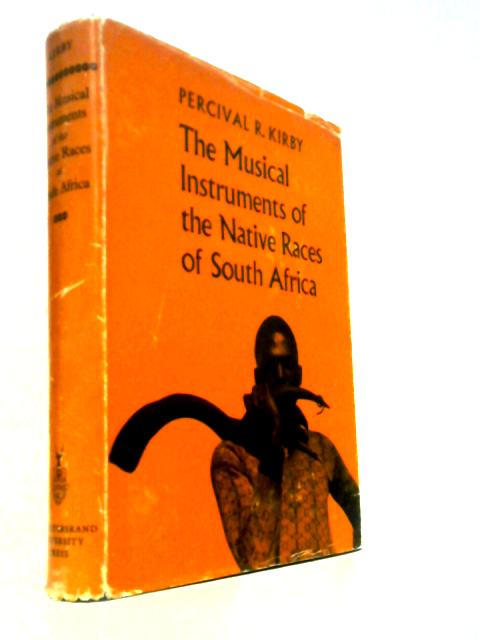 The Musical Instruments Of The Native Races Of South Africa
