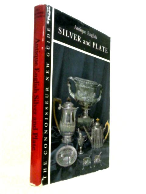 The Connoisseur New Guide to Antique English Silver and Plate