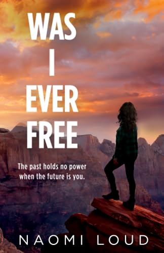 Was I Ever Free