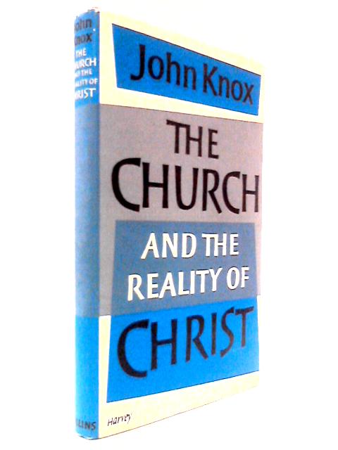 The Church and the Reality of Christ