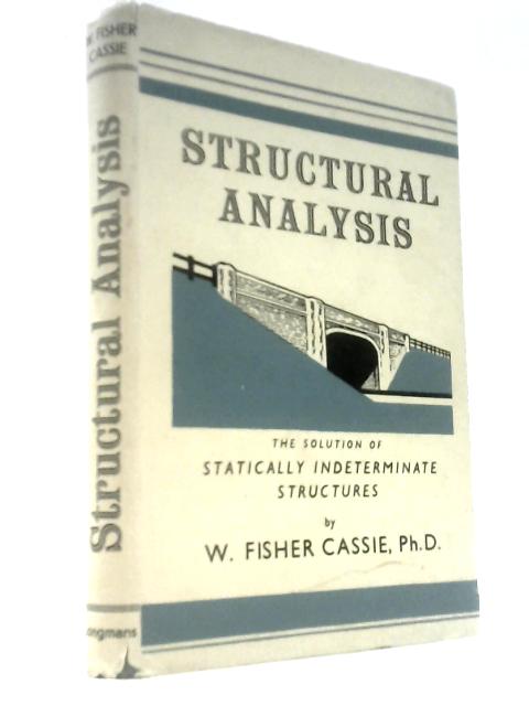 Structural Analysis - The Solution of Statically Indeterminate Structures