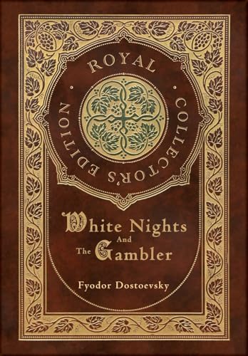 White Nights and The Gambler (Royal Collector's Edition) (Case Laminate Hardcover with Jacket)