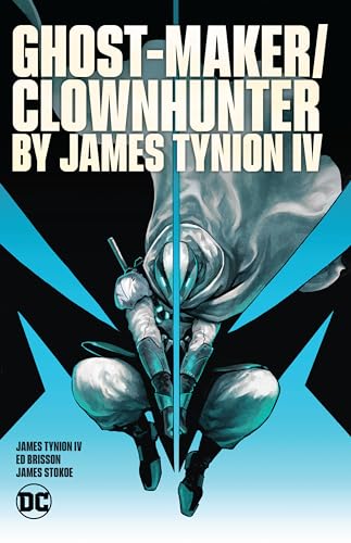 Ghost-Maker/Clownhunter by James Tynion IV