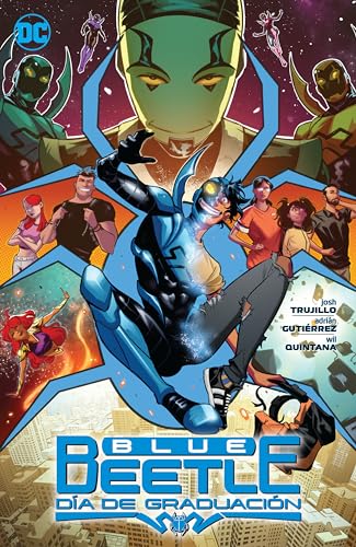 Blue Beetle: Dia de Graduacion