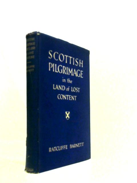 Scottish Pilgrimage in the Land of Lost Content