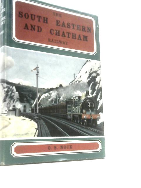 The South Eastern and Chatham Railway