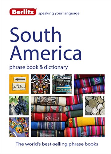 Berlitz Phrase Book & Dictionary South America
