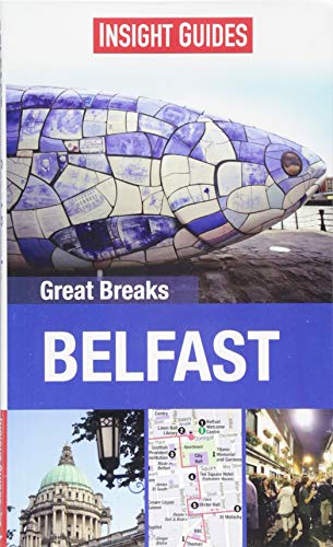 Insight Guides: Great Breaks Belfast