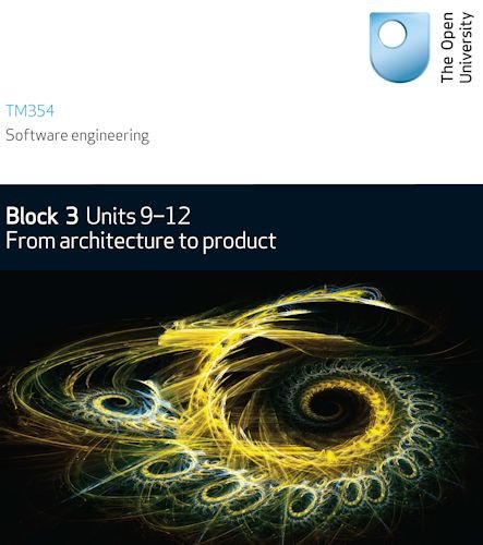 From Architecture to Product:: TM354 Units 9-12
