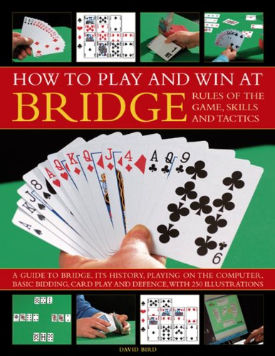 How to Play Winning Bridge: Rules of the Game, Skills and Tactics