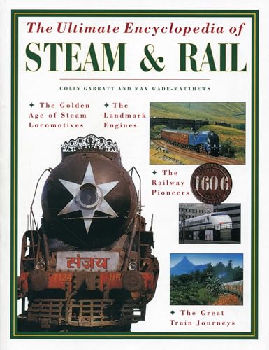 Ultimate Encyclopedia of Steam & Rail