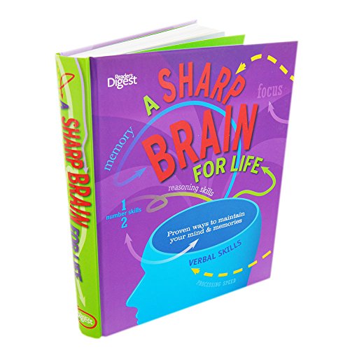 Sharp Brain for Life Proven Ways to Maintain Your Mind and Memories