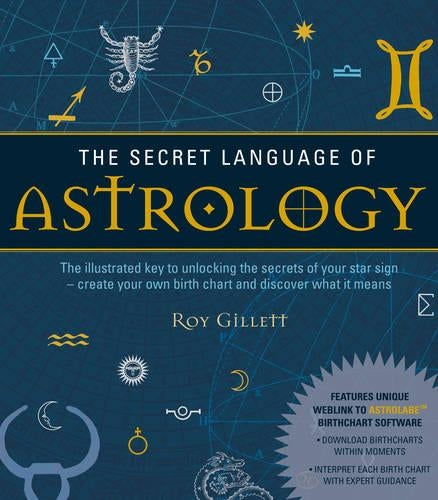 The Secret Language of Astrology