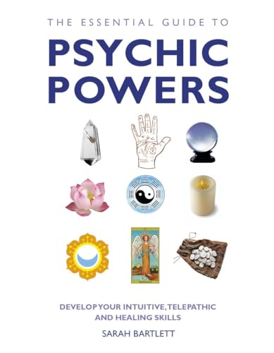 The Essential Guide to Psychic Powers