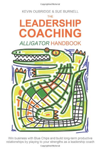 The Leadership Coaching Alligator Handbook