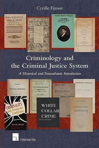 Criminology and the Criminal Justice System