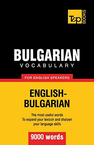 Bulgarian vocabulary for English speakers - 9000 words