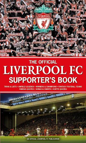 The Official Liverpool FC Supporter's Book