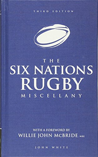 The Six Nations Rugby Miscellany