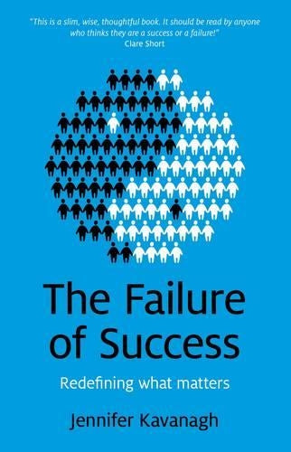 Failure of Success, The Redefining what matters
