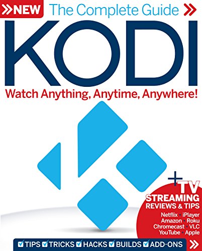 The Complete Guide to Kodi