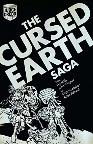 Judge Dredd: The Cursed Earth Saga