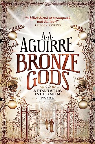 Bronze Gods: An Apparatus Infernum Novel