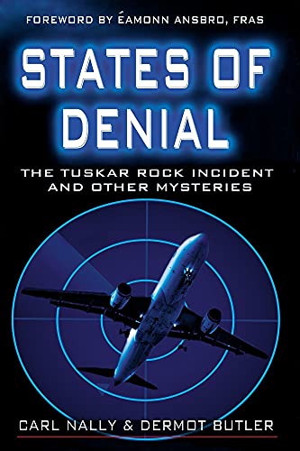 States of Denial: The Tuskar Rock Incident and other Mysteries