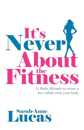 It's Never About the Fitness