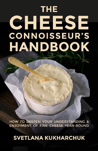 The Cheese Connoisseurs Handbook