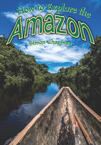 How to Explore the Amazon