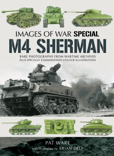 M4 Sherman: Images of War