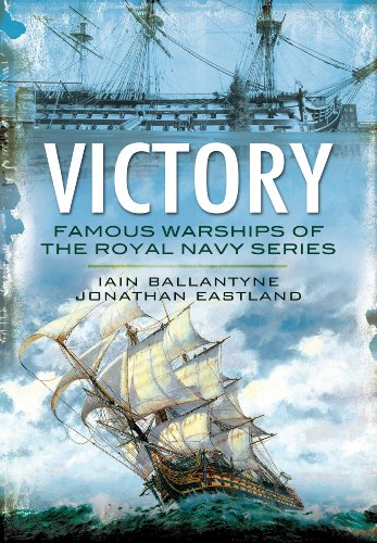 Victory: From Fighting the Armada to Trafalgar and Beyond