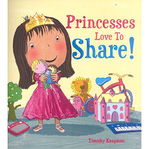 Timothy Knapman and Jimothy Oliver Princesses Love to Share