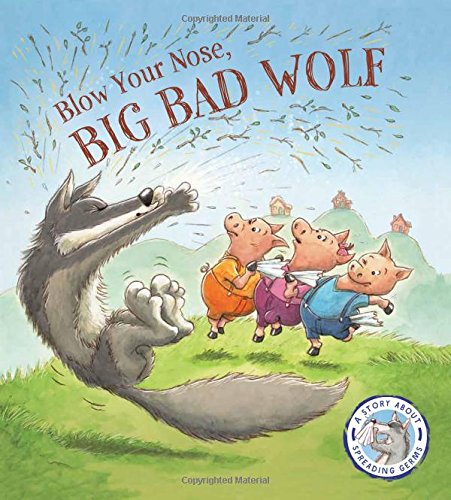 Fairy Tales Gone Wrong: Blow Your Nose, Big Bad Wolf