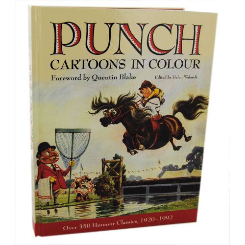 Punch Cartoons In Colour - (350 Humour Classics, 1920-1992)