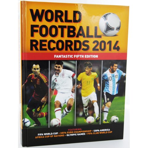 World Football Records 2014 - Fantastic Fifth Edition