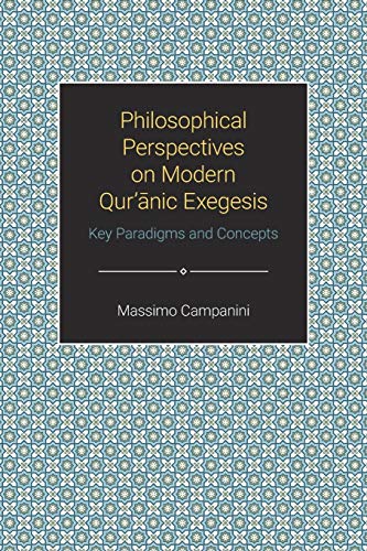 Philosophical Perspectives on Modern Qur'anic Exegesis