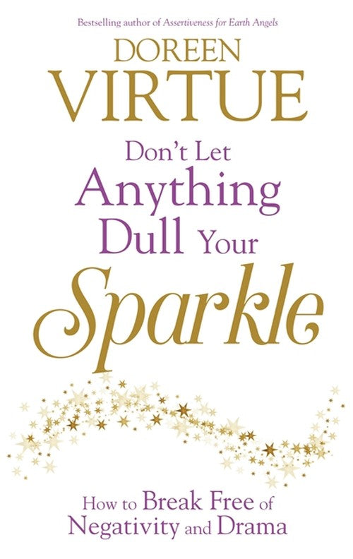 Don't Let Anything Dull Your Sparkle