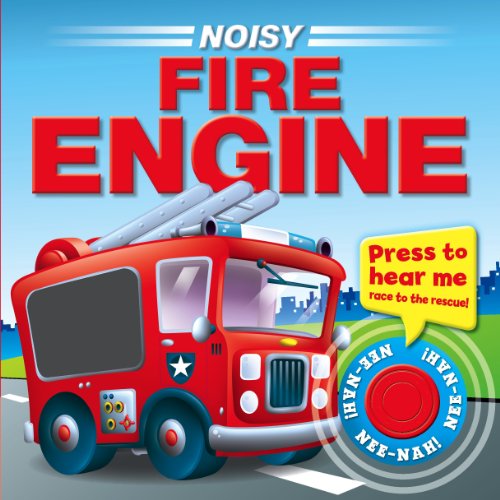 Sound Board Book Noisy Fire Engine (Igloo Books Ltd)