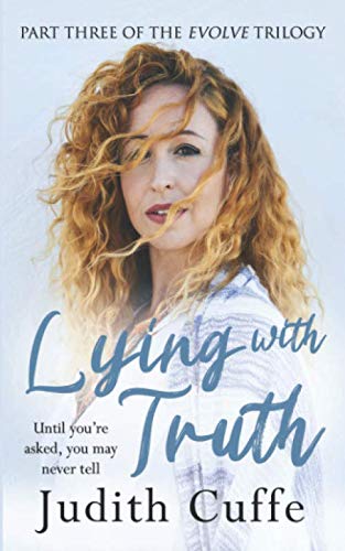 Lying With Truth: An Irish family saga of truth, lies, love and intrigue (The Evolve Series)
