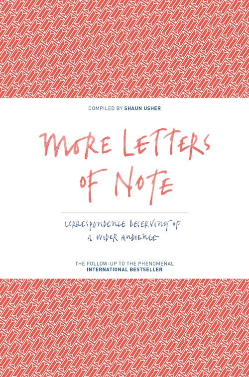 More Letters of Note